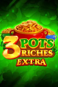 3 Pots Riches Extra: Hold and Win